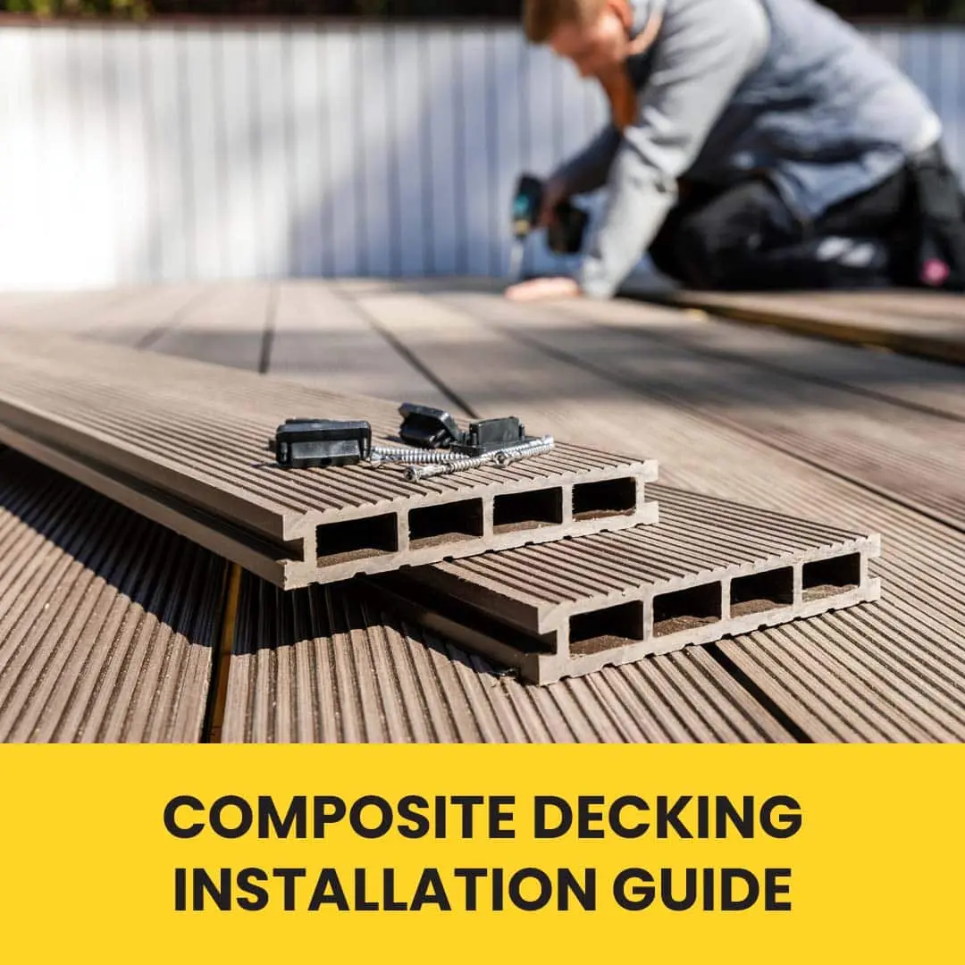 Composite Decking - Installation Guide
